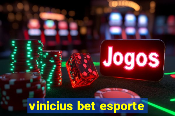 vinicius bet esporte